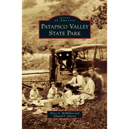 Patapsco Valley State Park - Hardcover