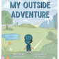 My Outside Adventure - Hardcover