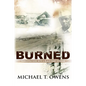 Burned: Conversations with a Black WWII Veteran - Paperback