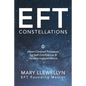 Eft Constellations: Heart-Centred Processes for Self-Confidence & Healthy Independence - Paperback