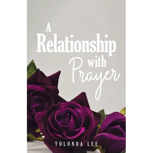 A Relationship with Prayer - Paperback