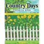 Country Days Coloring Book: A Picturesque Coloring Journey Featuring Nostalgic Scenes and Inspirational Quotes - Paperback