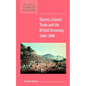 Slavery, Atlantic Trade and the British Economy, 1660 1800 - Paperback