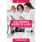 A Nurse's Guide to Labs: A Quick and Easy Resource - Paperback
