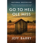 Go to Hell Ole Miss - Paperback