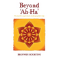 Beyond 'Ah-Ha': 52 Powerful Ways to Start Challenging Life's Rules - Hardcover