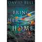 Bring Her Home - Paperback