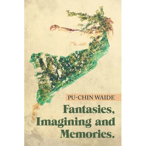 Fantasies, Imagining and Memories. - Paperback