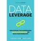 Data Leverage: Unlocking the Surprising Growth Potential of Data Partnerships - Paperback