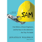 Sam: One Robot, a Dozen Engineers, and the Race to Revolutionize the Way We Build - Paperback