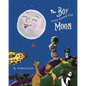 The Boy Who Loved the Moon - Paperback