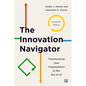 The Innovation Navigator: Transforming Your Organization in the Era of AI - Paperback