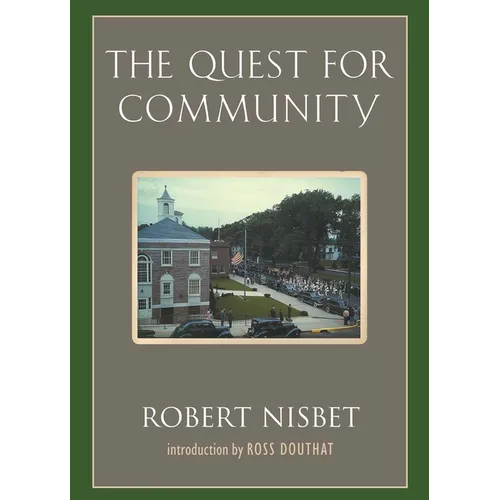 The Quest for Community: A Study in the Ethics of Order and Freedom - Paperback
