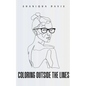 Coloring Outside The Lines - Paperback
