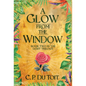 A Glow from the Window - Hardcover