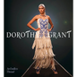 Dorothy Grant: An Endless Thread - Hardcover