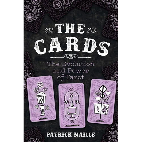 The Cards: The Evolution and Power of Tarot - Paperback