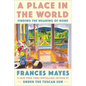 A Place in the World: Finding the Meaning of Home - Hardcover