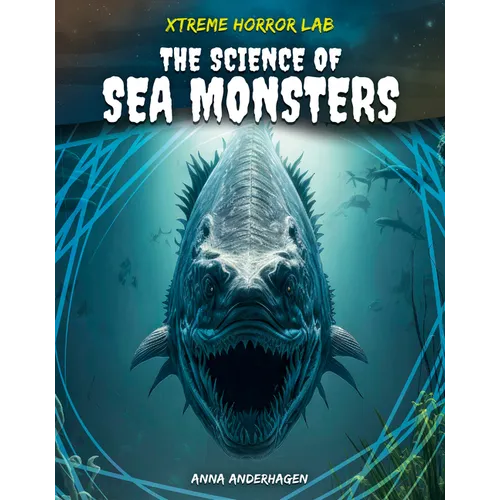 Science of Sea Monsters - Library Binding