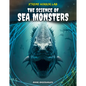 Science of Sea Monsters - Library Binding