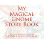 My Magical Gnome Story Book - Paperback