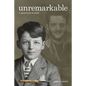 Unremarkable: A Good Place to Start - Paperback