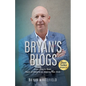 Bryan's Blogs: Years of Insights on Making Risk Stick - Paperback