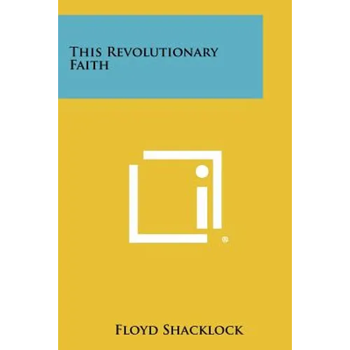 This Revolutionary Faith - Paperback