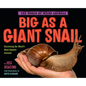 Big as a Giant Snail - Hardcover