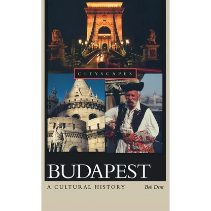 Budapest: A Cultural History - Hardcover