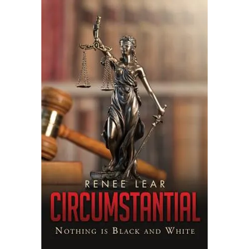 Circumstantial: Nothing is Black and White - Paperback