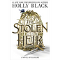 The Stolen Heir: A Novel of Elfhame Volume 1 - Hardcover
