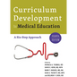 Curriculum Development for Medical Education: A Six-Step Approach - Paperback