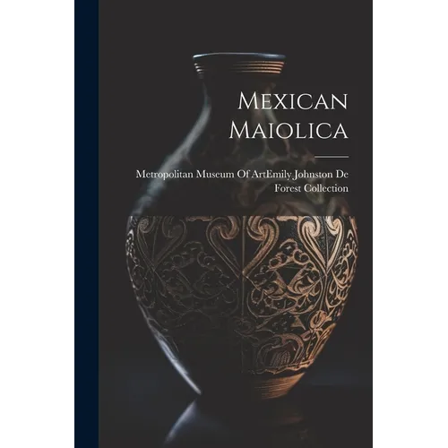 Mexican Maiolica - Paperback