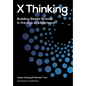 X Thinking: Building Better Brands in the Age of Experience - Hardcover
