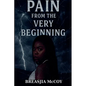 Pain from the very Beginning - Paperback