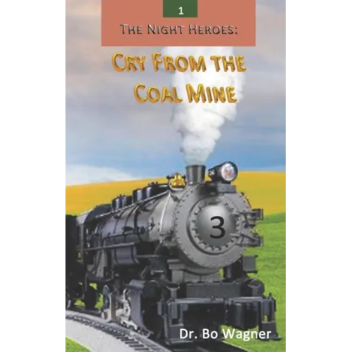 The Night Heroes: Cry From the Coal Mine - Paperback