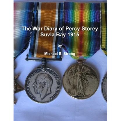 The War Diary of Percy Storey Suvla Bay 1915 - Paperback
