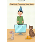 The Little Computer Help Book - Paperback