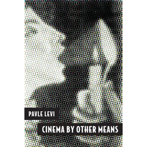 Cinema by Other Means - Paperback