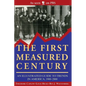 The First Measured Century:: An Illustrated Guide to Trends in America, 1900-2000 - Paperback