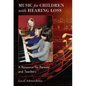 Music for Children with Hearing Loss: A Resource for Parents and Teachers - Paperback
