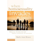 When Homosexuality Invades the Family - Paperback