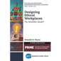 Designing Ethical Workplaces: The Moldable Model - Paperback
