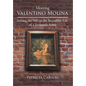 Meeting Valentino Molina: Lifting the Veil on the Incredible Life of a Savannah Artist - Hardcover