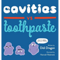 Cavities vs. Toothpaste - Hardcover