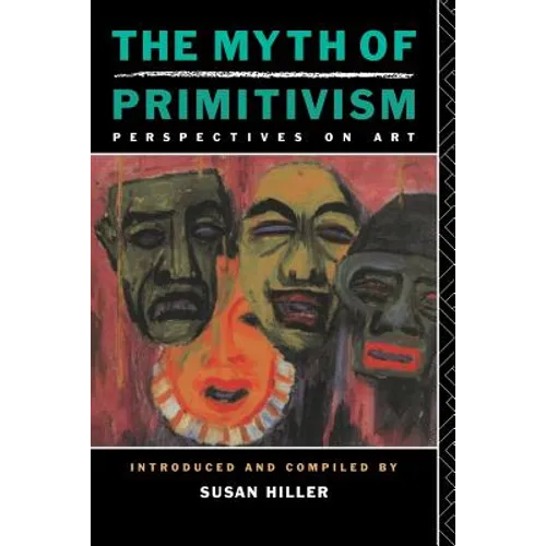 The Myth of Primitivism - Paperback