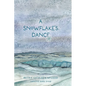 A Snowflake's Dance - Hardcover