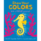 Show Your Colors - Board Book
