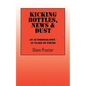 Kicking Bottles, News & Dust: An Autobiography - 50 Years of Poems - Paperback